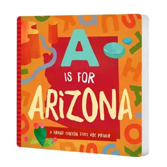 A Is For Arizona