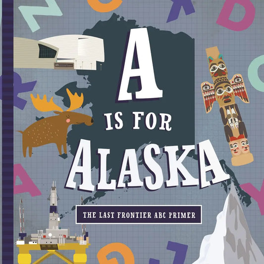 A Is For Alaska