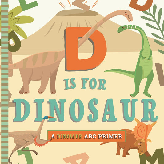 D Is For Dinosaur