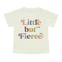 Little But Fierce Toddler T-Shirt - Noelle Childrens Boutique